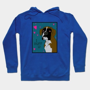 I RUFF U! Hoodie